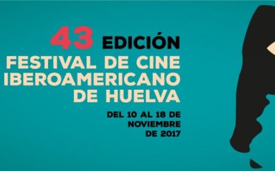 Festival de Cine Iberoamericano de Huelva 2017
